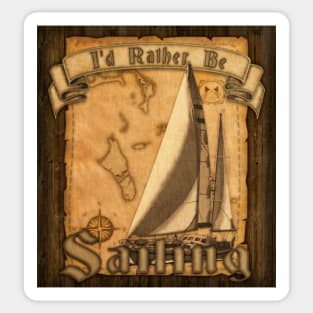 I&#39;d Rather Be Sailing Sticker